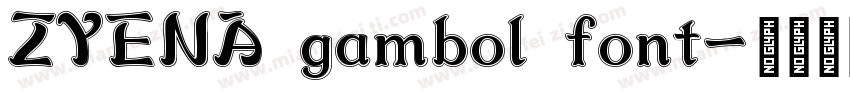 ZYENA gambol font字体转换